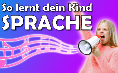 Sprachförderung für Kinder – So lernt dein Kind die Sprache