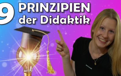 Didaktik | Die 9 didaktischen Prinzipien auf einen Blick